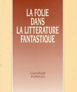Alternative view of La Folie dans la littérature fantastique