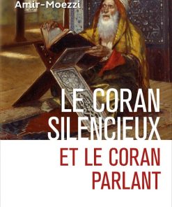 Le Coran silencieux et le Coran parlant